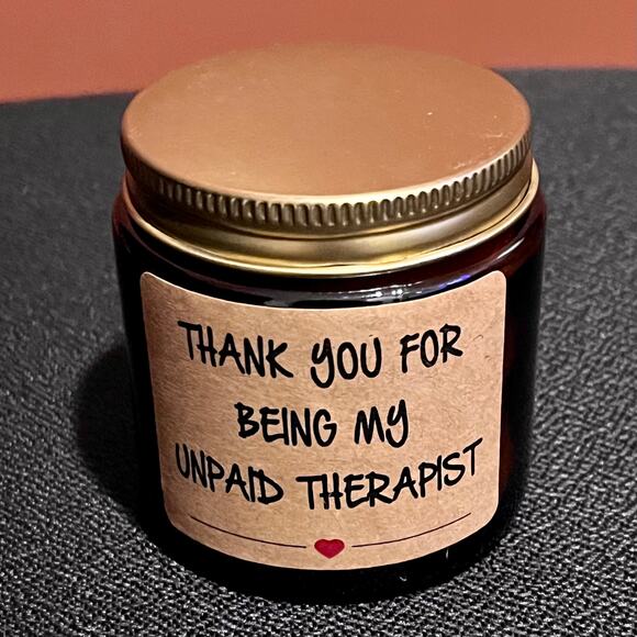 Enjoy The Good Times Thank You For Being My Therapist Aroma Scented Candle New - Picture 1 of 4